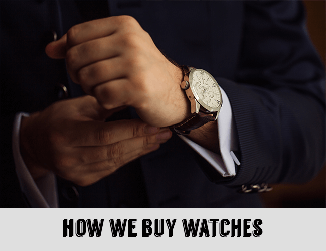 How we buy watches